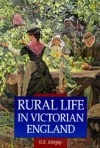 Stock image for Rural Life in Victorian England (Sutton Illustrated History Paperbacks) for sale by WorldofBooks