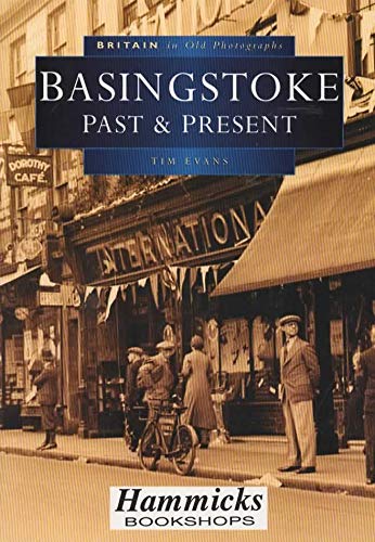Beispielbild fr Basingstoke Past and Present zum Verkauf von WorldofBooks