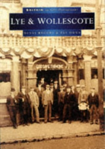 Beispielbild fr Lye and Wollescote (Britain in Old Photographs) zum Verkauf von WorldofBooks