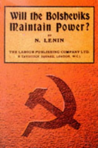Beispielbild fr Will the Bolsheviks Maintain Power? zum Verkauf von WorldofBooks