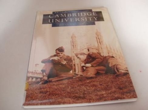 Stock image for Cambridge University in Old Photographs (Britain in Old Photographs) for sale by WorldofBooks