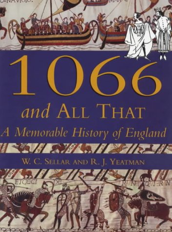 9780750917162: 1066 & All That: A Memorable History of England