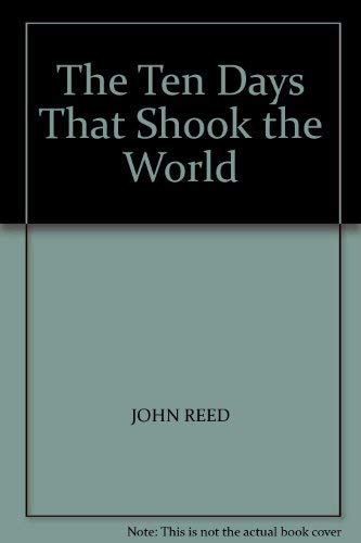 Imagen de archivo de The Ten Days That Shook the World a la venta por WorldofBooks