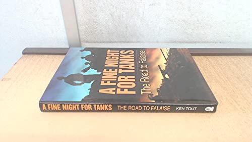 9780750917308: A Fine Night for Tanks: The Road to Falaise