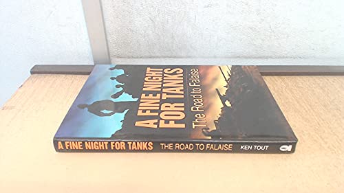 Stock image for A Fine Night for Tanks: The Road to Falaise for sale by SecondSale