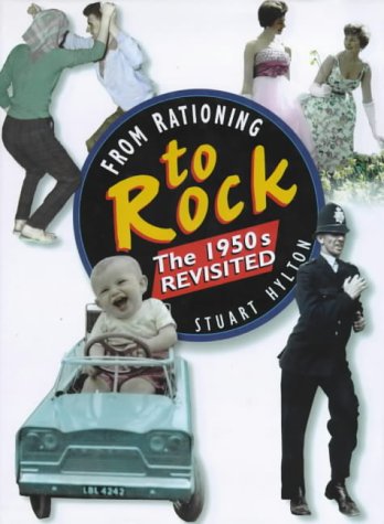 Beispielbild fr From Rationing to Rock: The 1950's Revisited zum Verkauf von WorldofBooks