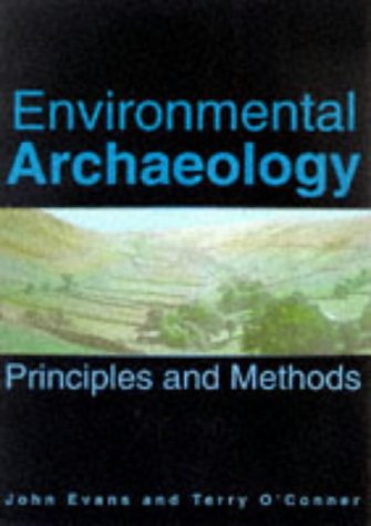 Stock image for Environmental Archaeology : Principles and Methods for sale by R.D.HOOKER