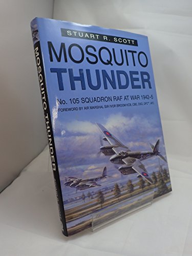 Beispielbild fr Mosquito Thunder: No.105 Squadron RAF at War, 1942-45 zum Verkauf von WorldofBooks