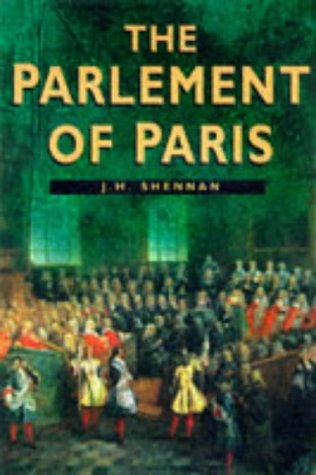 Stock image for The Parlement of Paris (Sutton Illustrated History Paperbacks) for sale by WorldofBooks
