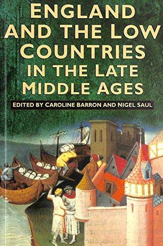 Imagen de archivo de England and the Low Countries in the Late Middle Ages a la venta por Better World Books