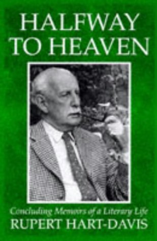 Imagen de archivo de Halfway to Heaven: Concluding Memoirs of a Literary Life a la venta por WorldofBooks