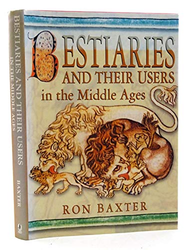 

Bestiaries and Their Users in the Middle Ages