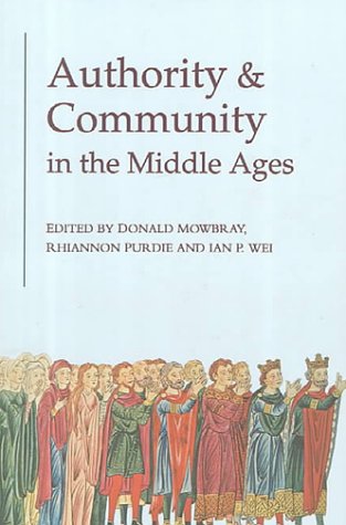Stock image for Authority & Community in the Middle Ages for sale by Gus's Books
