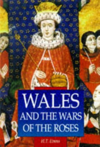 Beispielbild fr Wales and the Wars of the Roses (Sutton Illustrated History Paperbacks) zum Verkauf von WorldofBooks