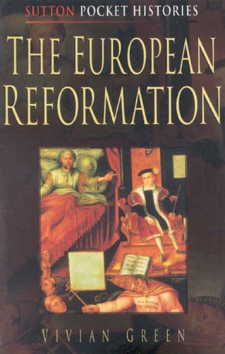 Stock image for The European Reformation (Sutton Pocket Histories) for sale by Hippo Books