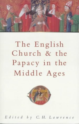 Beispielbild fr The English Church and the Papacy in the Middle Ages (Sutton History Paperbacks) zum Verkauf von WorldofBooks