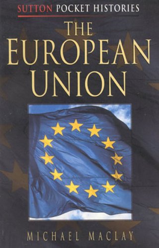 Beispielbild fr The European Union (Sutton Pocket Histories) zum Verkauf von WorldofBooks