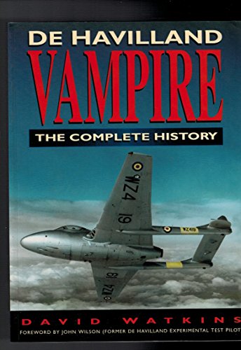 Beispielbild fr De Havilland Vampire: The Complete History zum Verkauf von WorldofBooks