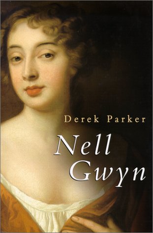 Nell Gwyn - Parker, Derek