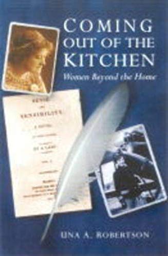 Stock image for Coming Out of the Kitchen: Women Beyond the Home for sale by WorldofBooks