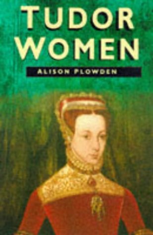 Stock image for Tudor Women, REV for sale by ThriftBooks-Dallas