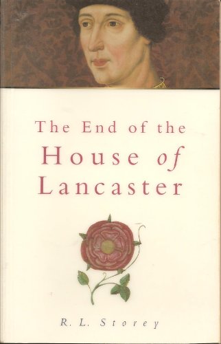 Beispielbild fr The End of the House of Lancaster (Sutton History Paperbacks) zum Verkauf von WorldofBooks