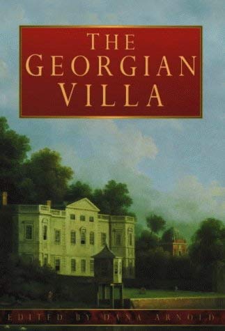 9780750920223: The Georgian Villa (Sutton Handbook Series)