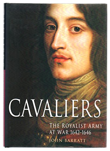 Stock image for Cavaliers: The Royalist Army at War, 1642-1646 for sale by WorldofBooks