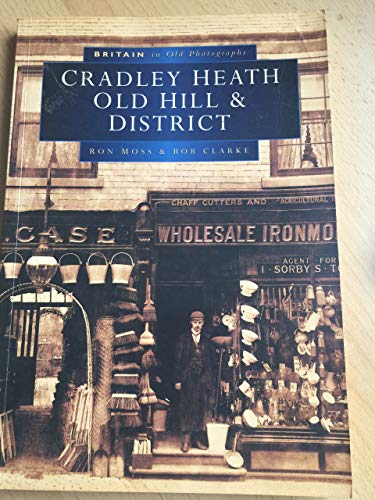 Beispielbild fr Around Cradley Heath in Old Photographs (Britain in Old Photographs) zum Verkauf von WorldofBooks