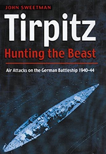 Beispielbild fr Tirpitz": Hunting the Beast zum Verkauf von WorldofBooks