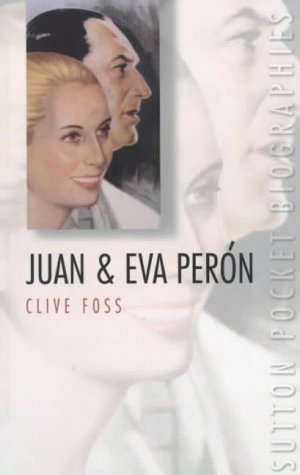 Beispielbild fr Juan and Eva Peron zum Verkauf von Better World Books