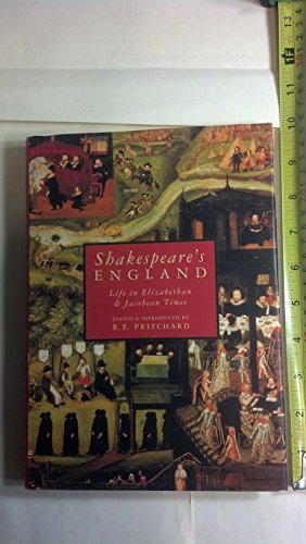 Imagen de archivo de Shakespeare's England: Life in Elizabethan and Jacobean Times a la venta por ThriftBooks-Dallas