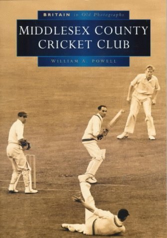 Beispielbild fr Middlesex County Cricket Club in Old Photographs (Britain in Old Photographs) zum Verkauf von WorldofBooks