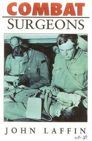 Stock image for Combat Surgeons for sale by Better World Books: West