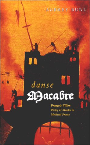 9780750921770: Danse Macabre: Francois Villon - Poetry and Murder in Medieval Paris