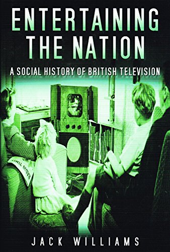 Beispielbild fr Entertaining the Nation: A Social History of British Television zum Verkauf von WorldofBooks