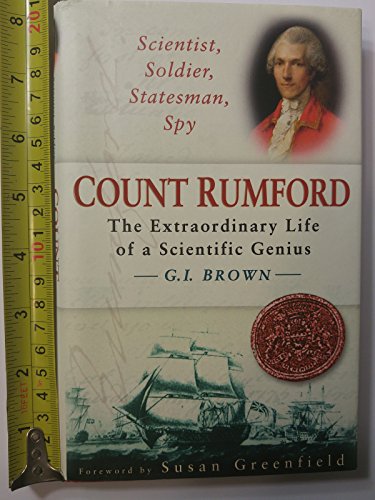9780750921848: Scientist, Soldier, Statesman, Spy: Count Rumford - The Extraordinary Life of a Scientific Genius