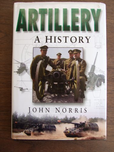 Stock image for Artillery: A History for sale by Bookshelfillers