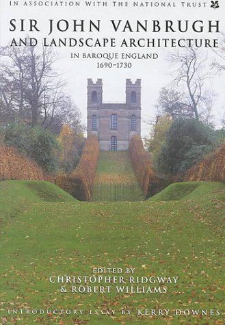 9780750921909: Sir John Vanbrugh and Landscape Architecture in Baroque England 1690-1730