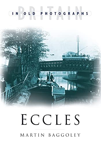 Beispielbild fr Eccles (Britain in Old Photographs) zum Verkauf von WorldofBooks