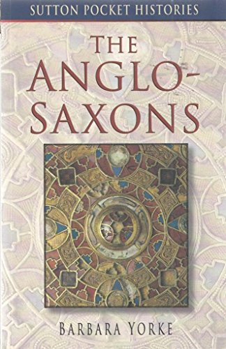 Beispielbild fr The Anglo-Saxons (Sutton Pocket Histories) zum Verkauf von WorldofBooks