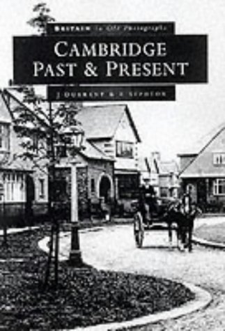 9780750922272: Cambridge: Past and Present (Britain in Old Photographs)