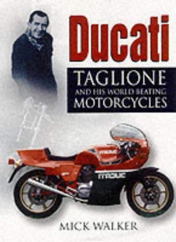 9780750922364: Ducati: Taglioni and His World-beating Motorcycles