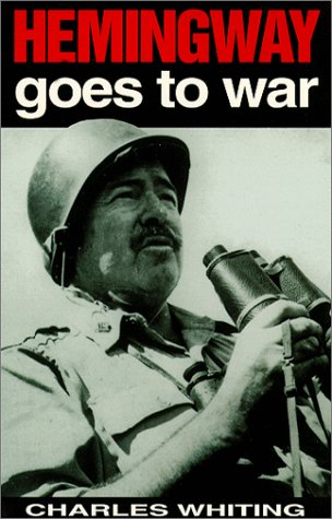 Beispielbild fr Hemingway Goes to War: Travels with a Gun, 1944-45 zum Verkauf von WorldofBooks