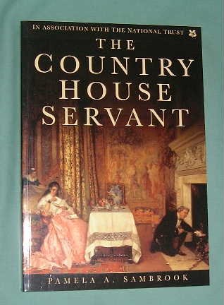 Beispielbild fr The Country House Servant zum Verkauf von HALCYON BOOKS