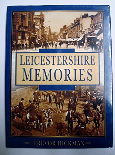 Beispielbild fr Leicestershire Memories (Britain in Old Photographs) zum Verkauf von WorldofBooks