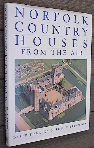 Imagen de archivo de Norfolk Country Houses from the Air a la venta por WorldofBooks