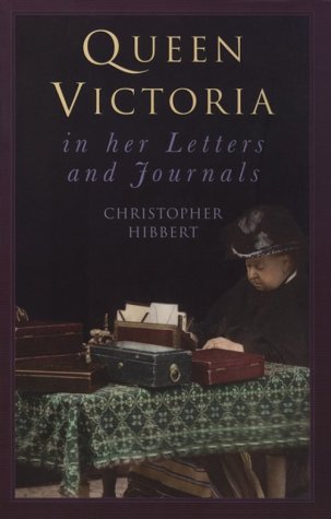 Stock image for Queen Victoria in Her Letters and Journals: A Selection for sale by WorldofBooks