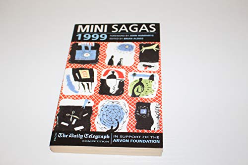 Imagen de archivo de Mini Sagas 1999: From the Daily Telegraph Competition a la venta por WorldofBooks