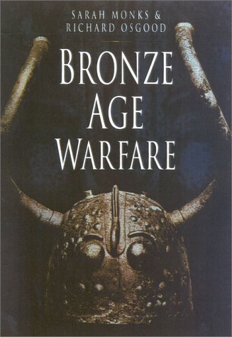 9780750923637: Bronze Age Warfare